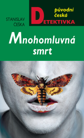 Mnohomluvná smrt - Stanislav Češka