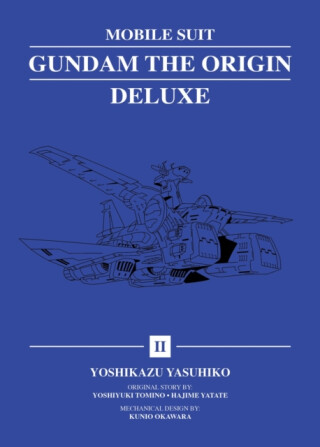 Mobile Suit Gundam: THE ORIGIN Deluxe 2 - Yoshikazu Yasuhiko