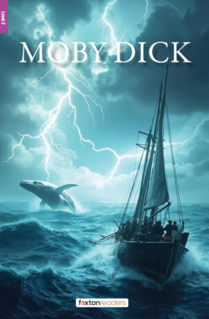 Moby Dick - Foxton Reader Level-2 (600 Headwords A2/B1) with free online AUDIO - Herman Melville,Foxton Books