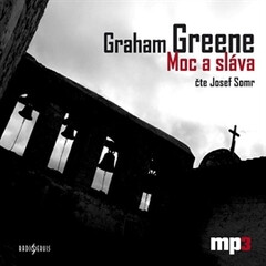 Moc a sláva - Graham Greene
