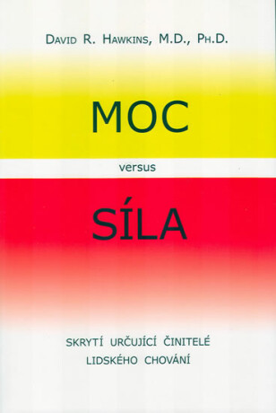 Moc versus síla - David R. Hawkins