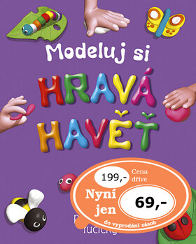 Modeluj si: Hravá havěť - Kateřina Hladká