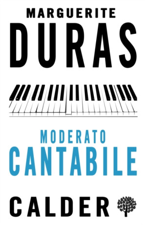 Moderato Cantabile - Marguerite Duras