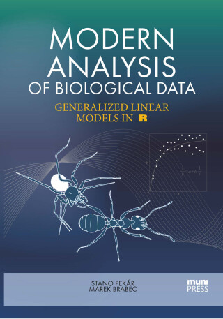 Modern Analysis of Biological Data - Marek Brabec,Stanislav Pekár