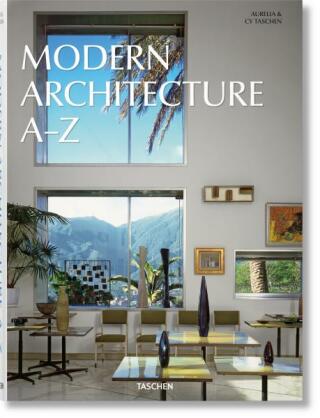 Modern Architecture Aâ€“Z - Aurelia Taschen,Cy Taschen
