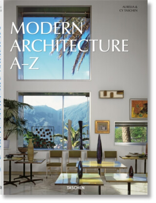 Modern Architecture Aâ€“Z - Aurelia Taschen,Cy Taschen