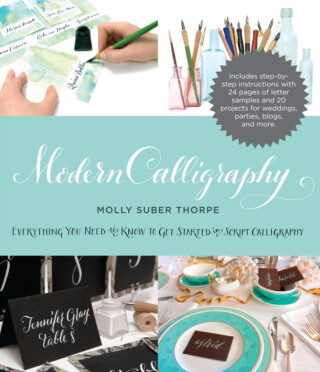Modern Calligraphy - Molly Suber Thorpe