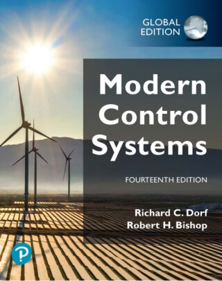 Modern Control Systems, Global Edition - Richard Dorf,Robert Bishop