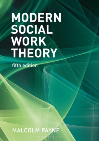 Modern Social Work Theory - Malcolm  Payne