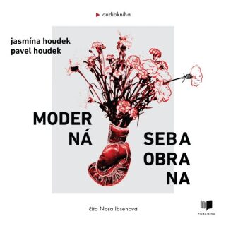 Moderná sebaobrana - Pavel Houdek,Jasmína Houdek