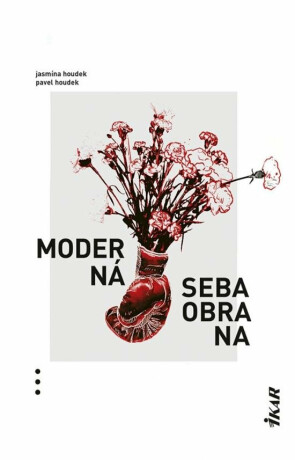 Moderná sebaobrana (slovensky) - Pavel Houdek,Jasmína Houdek