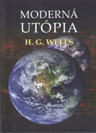 Moderná Utópia - Herbert George Wells