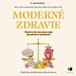 Moderné zdravie - Boris Bajer,Denisa Moravčík Debrecká