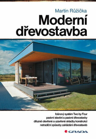 Moderní dřevostavba - Martin Růžička