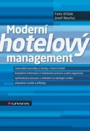 Moderní hotelový management - Felix Křížek,Josef Neufus