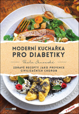 Moderní kuchařka pro diabetiky - Janovská Pavla