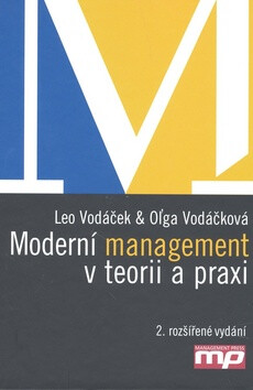 Moderní management v teorii a praxi - Leo Vodáček,Olga Vodáčková