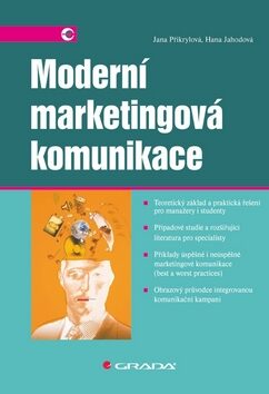 Moderní marketingová komunikace - Jana Přikrylová,Hana Jahodová