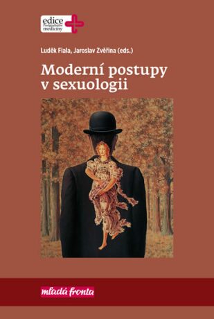 Moderní postupy v sexuologii - Jaroslav Zvěřina,Luděk Fiala