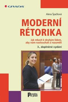 Moderní rétorika - Alena Špačková