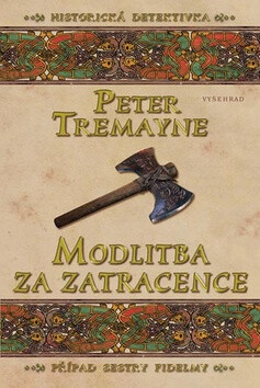 Modlitba za zatracence - Peter Tremayne