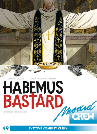 Modrá CREW Habemus bastard 2 - Jacky Schwartzmann,Sylvain Vallée