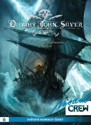 Modrá CREW 6 - Dlouhý John Silver 1+2 - Xavier Dorison
