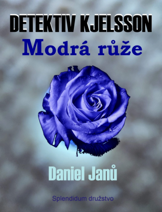Modrá růže - Daniel Janů