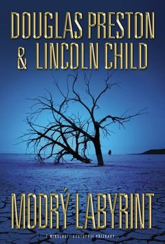 Modrý labyrint - Douglas Preston,Lincoln Child