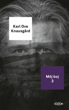 Môj boj 3 - Karl Ove Knausgard