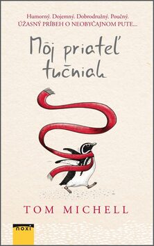 Môj priateľ tučniak - Tom Michell