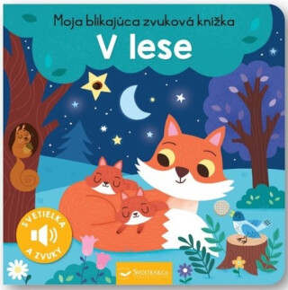 Moja blikajúca zvuková knižka V lese - 