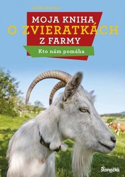 Moja kniha o zvieratkách z farmy Kto nám pomáha - Janko Kurilla