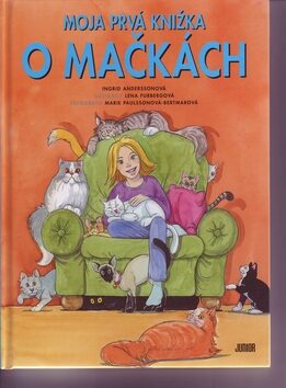 Moja prvá knižka o mačkách - Ingrid Anderssonová,Marie Paulssonová-Bertmar,Lena Furbergová