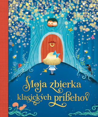 Moja zbierka klasických príbehov - 