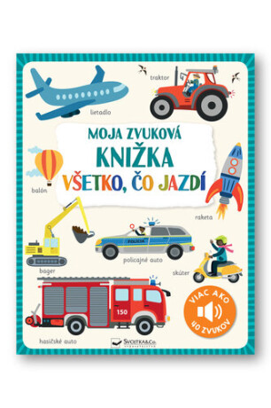 Moja zvuková knižka Všetko, čo jazdí - 