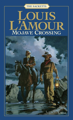 Mojave Crossing: The Sacketts - Louis L'Amour