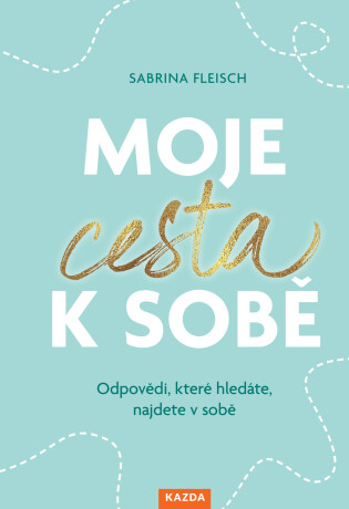 Moje cesta k sobě - Sabrina Fleisch