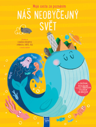 Moje cesta za poznáním Náš neobyčejný svět - 