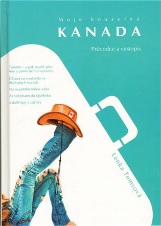 Moje kouzelná Kanada - Lenka Tomsová