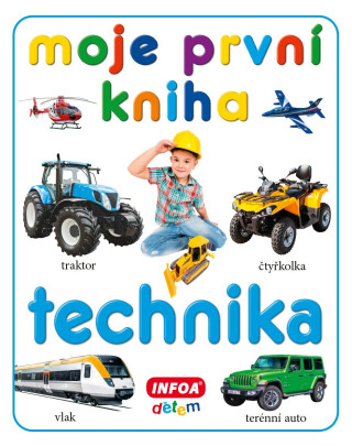 Moje první kniha - Technika - 
