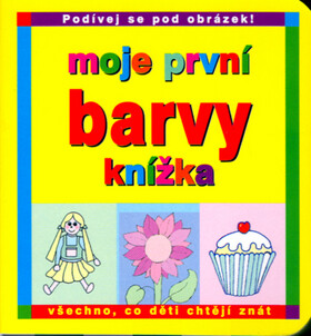 Moje první knížka Barvy - 