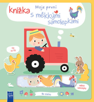 Moje první knížka s měkkými samolepkami Na statku - 