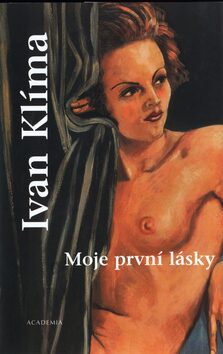 Moje první lásky - Ivan Klíma