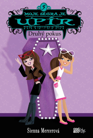 Moje ségra je upír 5 - Druhý pokus - Sienna Mercerová