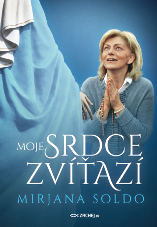 Moje srdce zvíťazí - Mirjana Soldo