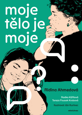 Moje tělo je moje - Ridina Ahmedová,Radka Kůřilová