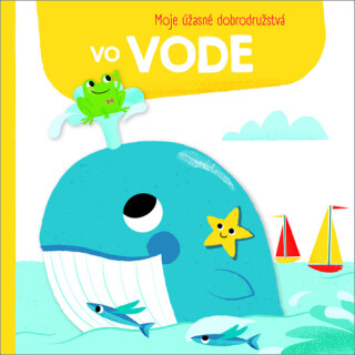 Moje úžasné dobrodružstvá vo vode - 
