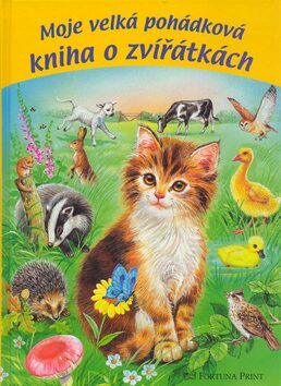 Moje velká pohádková kniha o zvířátkách - Claudia Bartzová