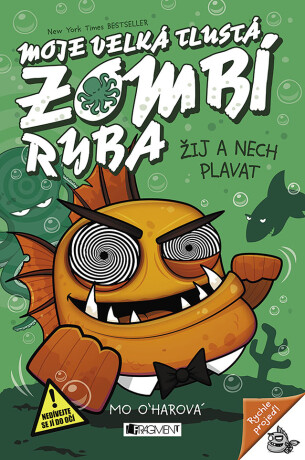 Moje velká tlustá zombí ryba – Žij a nech plavat - Mo O'harová